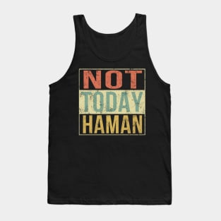 Purim Shirt - Not Today Haman Costume Jewish Holiday Tank Top